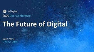 GE Digital User Conference:  The Future of Digital, Colin Parris