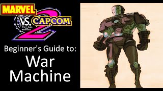 MvC2 Beginner's Guides: War Machine