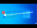 Build and deploy REST API .NET Core in Docker containers