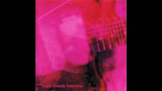 My Bloody Valentine - Soon