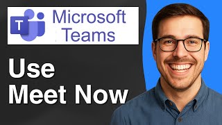 How to use Meet Now in Microsoft Teams [2025 Easy Guide]