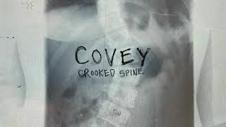 Covey - Crooked Spine