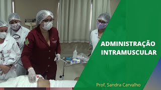 Administração de medicamento INTRAMUSCULAR. Aula prática.