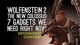 Wolfenstein 2: 7 Outrageous Gadgets We Want Right Now (Sponsored Content)