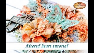Altered heart - mixed media tutorial