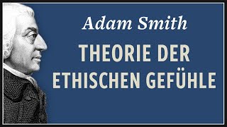 Adam Smith · Theorie der ethischen Gefühle | 1759