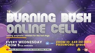 12th March 2025 // The Burning Bush Online Cell // LIVE