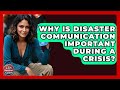 Why Is Disaster Communication Important During a Crisis? | Your Emergency Planner