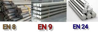 EN-8 , EN -9 \u0026 EN- 24 grade steel मे क्या  अंतर होता है।