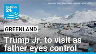 Trump Jr. plans Greenland visit as father's interest resurfaces • FRANCE 24 English