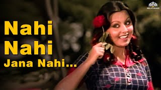 Nahi Nahi Jana Nahi | Rishi Kapoor, Neetu Singh | Lata Mangeshkar Hits | Zinda Dil (1975)