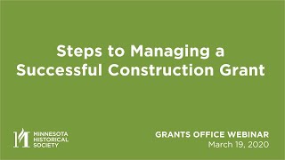 Grants Office Webinar: Steps to Managing a Successful Construction Grant