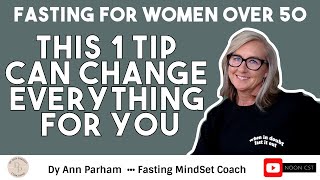 Intermittent Fasting for Women Over 50: 1 Tip Can Change Everything For You