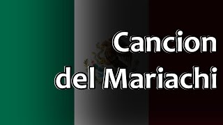 Mexican Folk Song - Cancion del Mariachi