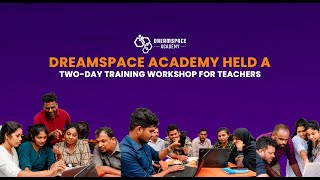 📢 DreamSpace Academy held a two-day training workshop for teachers.