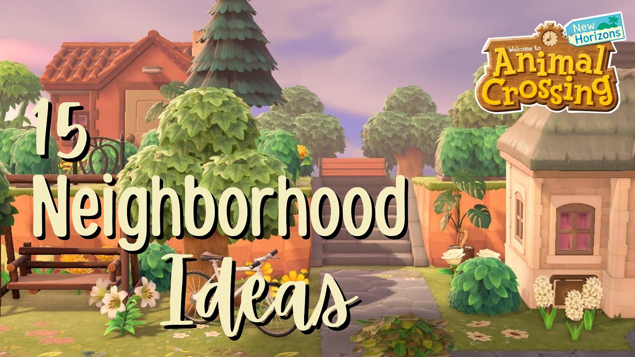 15 Beautiful Neighborhood Ideas // Animal Crossing: New Horizons - YouTube