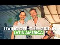 Why Latin America is the Best Place to Live Off-The-Grid?