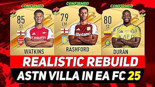 🏆ASTON VILLA REALISTIC REBUILD IN EA FC 25 CAREER MODE! ft. RASHFORD, DURÁN, WATKINS...etc