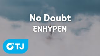 [TJ노래방] No Doubt - ENHYPEN / TJ Karaoke