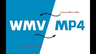 EASY WAY TO CONVERT WMV TO MP4