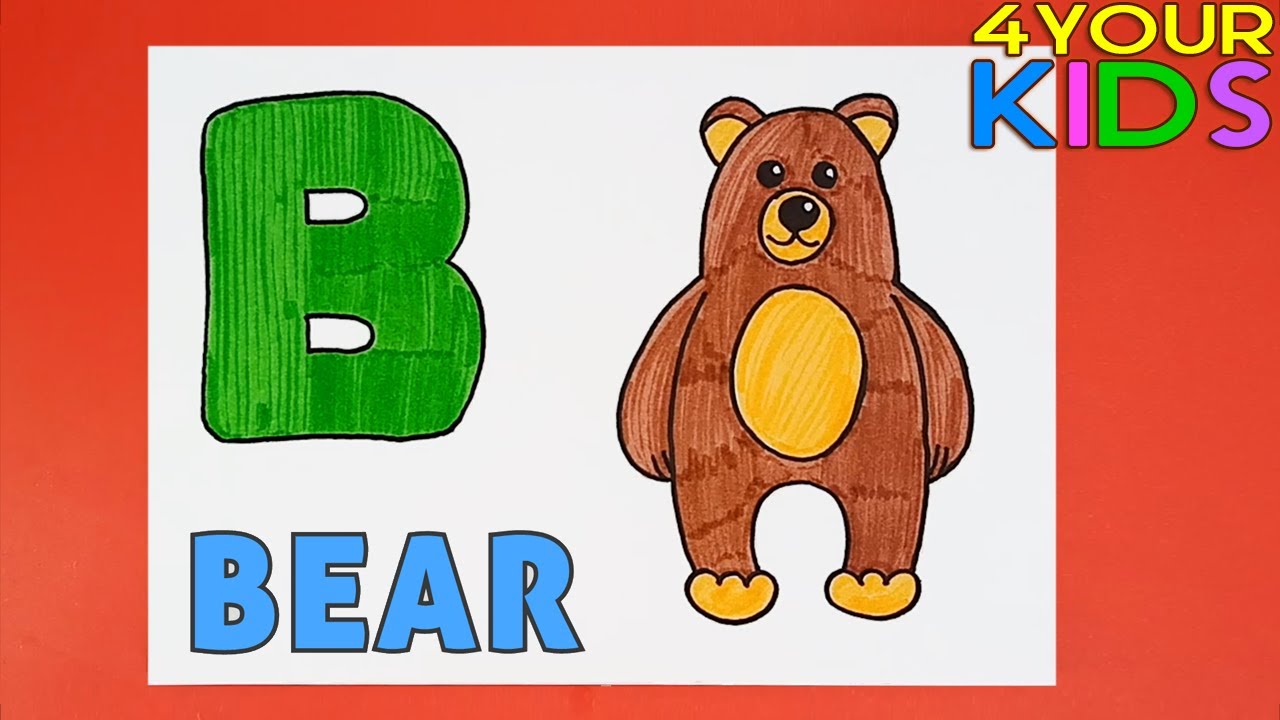 Learn Alphabet Letter B Is For Bear English Alphabet For Kids Youtube