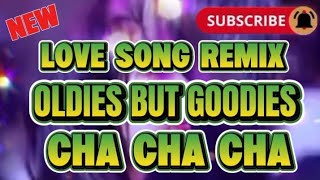 LOVE SONG REMIX OLDIES BUT GOODIES CHA CHA CHA @KAKAYSANTIAGO-l5t