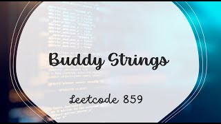 Buddy Strings | LeetCode 859 | Java