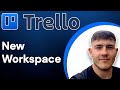 How to create a new Trello Workspace  Trello Administration (2025 Guide)