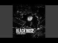 Black Rose