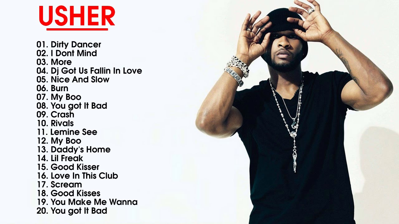 Usher Greatest Hits Top 30 Best Songs Of Usher Playlist How Old Is