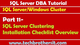 SQL Server DBA Tutorial 11- SQL Server Clustering Installation Checklist Overview
