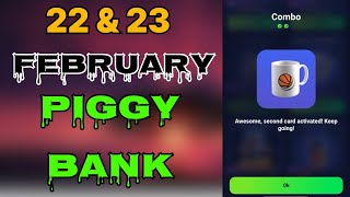 Piggy bank combo today 22 \u0026 23 February | piggy bank daily combo | piggy bank combo | #piggybank |