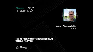 Talk: Finding High-Value Vulnerabilities with Program Analysis