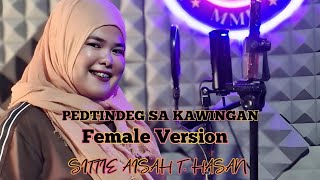 PEDTINDEG SA KAWINGAN|Sittie Aisah T. Hassan