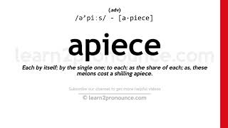 Pronunciation of Apiece | Definition of Apiece