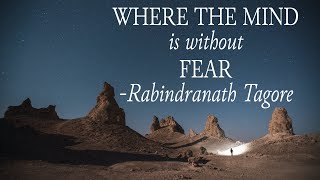 Where the Mind is Without Fear (Rabindranath Tagore) - Aks & Lakshmi