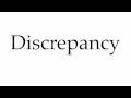 How to Pronounce Discrepancy