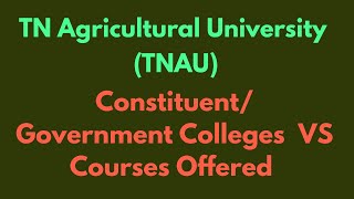 TNAU - Constituent/ Government Colleges VS Courses Offered in TN Agricultural University | In Tamil