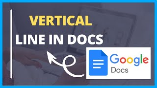 How to Insert a Vertical Line in Google Docs | Easy Tutorial