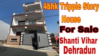 4bhk tripple story house for sale in Shanti Vihar phase 2 near Haridwar Bypass Road Dehradun