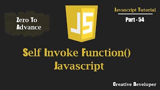 Self Invoke() or Immediate Invoke() Function Javascript | Javascript Tutorial