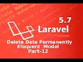 delete data permanently in eloquent model || database Eloquent relationships in laravel part 12