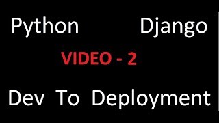 Python Django Dev To Deployment a Project Based Course - What Is Django - Video 2 - Brad
