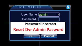 h.264 dvr password reset 2.0 by technical th1nker | How to Reset DVR Password