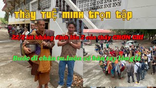 22/2 thầy CHƠN CHÍ khẳng định lần 2 về giấy tờ,thầy TUỆ MINH đã Phật tử vây quanh!