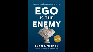 Ego Is the Enemy by Ryan Holiday (Audiobook)