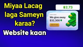 Lacag Malaga Sameyn Karaa Appkaan