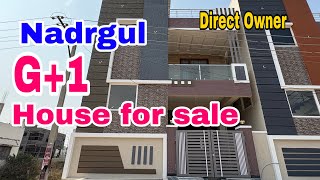 G+1 House for sale at Nadrgul || Direct Owner ||