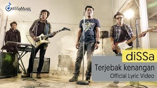 diSSa - Terjebak Kenangan ( Official Lyric Video )