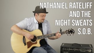 Nathaniel Rateliff & The Night Sweats - S.O.B - Guitar Lesson - How to Play Easy Songs